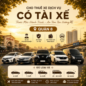 Dịch vụ cho thuê xe Quận 8 giá rẻ với các dòng xe 4 chỗ, 7 chỗ, 16 chỗ, 29 chỗ, 45 chỗ có tài xế, phục vụ đi tỉnh và nội thành TP.HCM