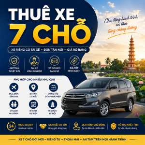 Dịch vụ thuê xe 7 chỗ có tài xế, phục vụ đón sân bay, đi công tác, đi tỉnh, du lịch gia đình và lịch trình nhiều điểm