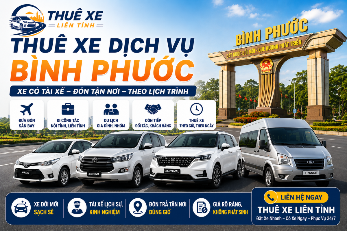 Thuê xe dịch vụ Bình Phước xe 4 chỗ, 7 chỗ, 16 chỗ, 29 chỗ, 45 chỗ có tài xế, đón tận nơi, đi sân bay, công tác, du lịch và liên tỉnh toàn quốc.