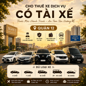Dịch vụ cho thuê xe Quận 12 giá rẻ, cung cấp xe 4 chỗ, 7 chỗ, 16 chỗ, 29 chỗ, 45 chỗ có tài xế chuyên nghiệp, phục vụ đi tỉnh, du lịch, công tác, đưa đón sân bay tại TP.HCM.